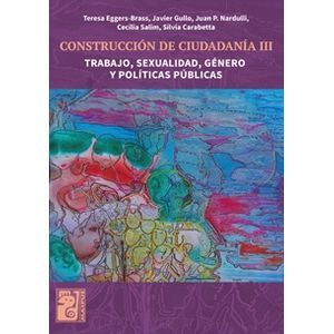 CONSTRUCCION DE CIUDADANIA III - TRABAJO, SEXUALIDAD, GENERO