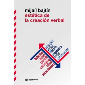 ESTETICA DE LA CREACION VERBAL (EDICION DEFINITIVA)