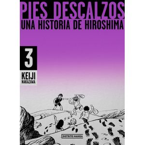 PIES DESCALZOS 3 - UNA HISTORIA DE HIROSHIMA - KEIJI NAKAZAW