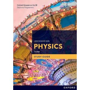 IB PHYSICS -  STUDY GUIDE - 2023 GUIDE