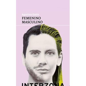 FEMENINO MASCULINO - OBRAS TEATRALES - AGUSTINA GATTO