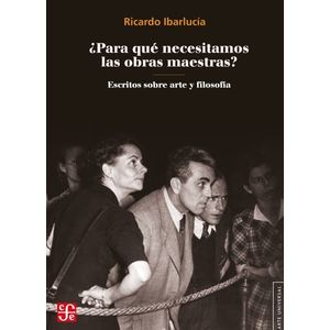 PARA QUE NECESITAMOS LAS OBRAS MAESTRAS? - RICARDO IBARLUCIA