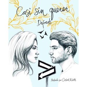 CASI SIN QUERER - ILUSTRADO - DEFREDS
