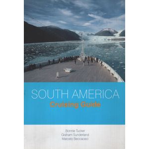SOUTH AMERICA CRUISING GUIDE