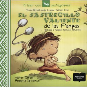 EL SASTRECILLO VALIENTE DE LAS PAMPAS - A LEER CON PICTOGRAM
