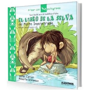 EL LIBRO DE LA SELVA DEL MONTE IMPENETRABLE - A LEER CON PIC