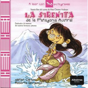 LA SIRENITA DE LA PATAGONIA AUSTRAL - A LEER CON PICTOGRAMAS
