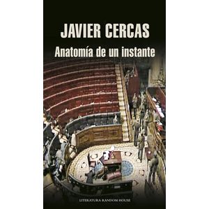 ANATOMIA DE UN INSTANTE - JAVIER CERCAS