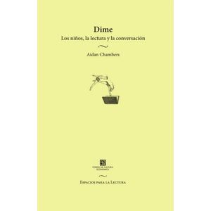DIME - LOS NIÑOS LA LECTURA Y LA CONVERSACION - AIDAN CHAMBE