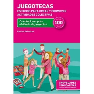 LIBRO JUEGOTECAS - ESPACIOS PARA CREAR Y PROMOVER ACTIVIDADE