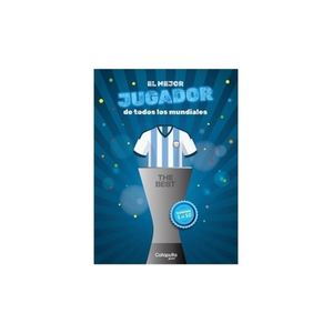 EL MEJOR JUGADOR DE TODOS LOS MUNDIALES - THE BEST