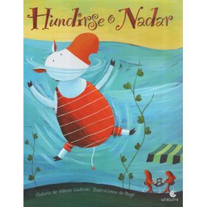 HUNDIRSE O NADAR - CUENTAME UN CUENTO