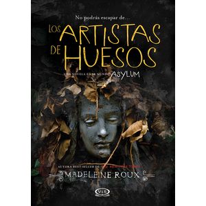 LOS ARTISTAS DE HUESOS - ASYLUM 2.5