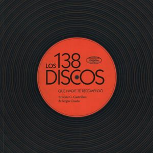LOS 138 DISCOS QUE NADIE TE RECOMENDO
