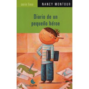 DIARIO DE UN PEQUEÑO HEROE - SERIE LIMA