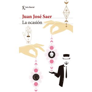LA OCASION - JUAN JOSE SAER