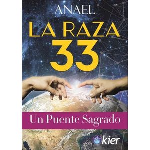 LA RAZA 33 - UN PUENTE SAGRADO