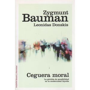 LIBRO CEGUERA MORAL - BAUMAN