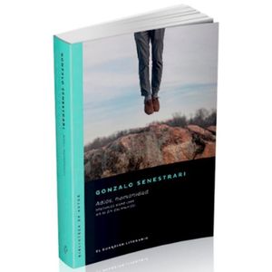 ADIOS, HUMANIDAD - GONZALO SENESTRARI
