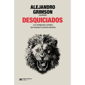 DESQUICIADOS - ALEJANDRO GRIMSON