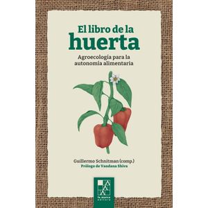 EL LIBRO DE LA HUERTA - GUILLERMO SCHNITMAN
