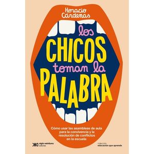 LOS CHICOS TOMAN LA PALABRA - HORACIO CARDENAS