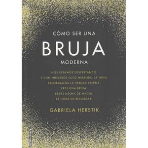 COMO SER UNA BRUJA MODERNA