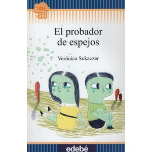 EL PROBADOR DE ESPEJOS - FLECOS DE SOL (+10 AÑOS)