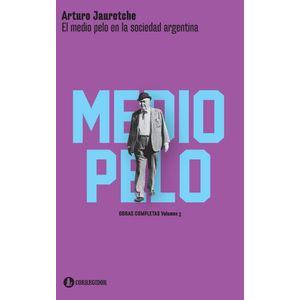EL MEDIO PELO EN LA SOCIEDAD ARGENTINA