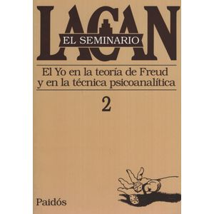 SEMINARIO VOL.2: EL YO EN LA TEORIA DE FREUD Y EN LA TECNICA