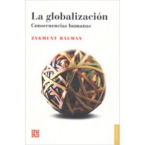 LA GLOBALIZACION - CONSECUENCIAS HUMANAS