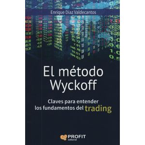 EL METODO WYCKOFF - CLAVES PARA ENTENDER LOS FUNDAMENTOS DEL