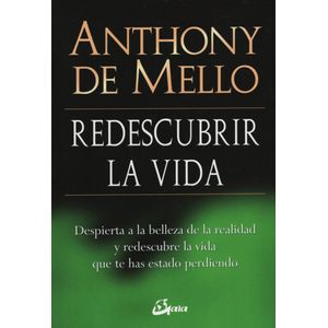 REDESCUBRIR LA VIDA - DESPIERTA A LA BELLEZA DE LA REALIDAD