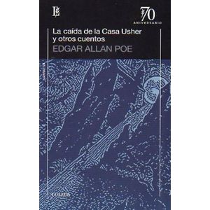 LA CAIDA DE LA CASA DE USHER Y OTROS CUENTOS (70 ANIVERSARIO