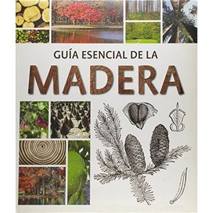 GUIA ESENCIAL DE LA MADERA - ZAMORA