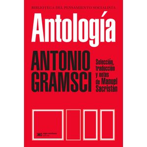 ANTOLOGIA - ANTONIO GRAMSCI