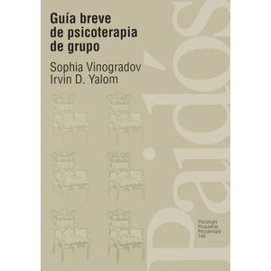 GUIA BREVE DE PSICOTERAPIA DE GRUPO - SOPHIA VINOGRADOV