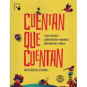 CUENTAN QUE CUENTAN - ANTOLOGIA DE LEYENDAS - SCHUJER / WOLF