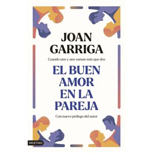 EL BUEN AMOR EN LA PAREJA - JOAN GARRIGA