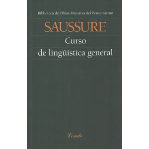 CURSO DE LINGUISTICA GENERAL - OBRAS MAESTRAS DEL PENSAMIENT