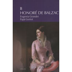 EUGENIA GRANDET / PAPA GORIOT - GRANDES CLASICOS