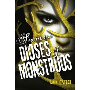 SUEÑOS DE DIOSES Y MONSTRUOS - HIJA DE HUMO Y HUESO III