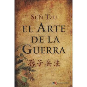 EL ARTE DE LA GUERRA - SUN TZU