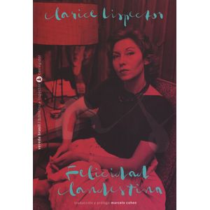 FELICIDAD CLANDESTINA - CLARICE LISPECTOR