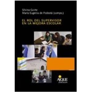 EL ROL DEL SUPERVISOR EN LA MEJORA ESCOLAR