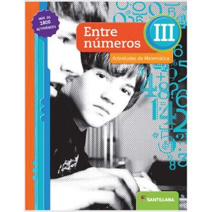 ENTRE NUMEROS III ACTIVIDADES DE MATEMATICA