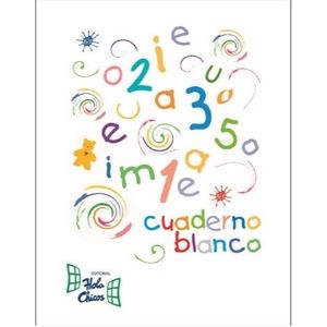 CUADERNO BLANCO - HOLA CHICOS