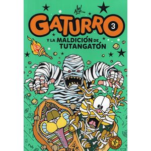 GATURRO 3: GATURRO Y LA MALDICIÓN DE TUTANGATÓN