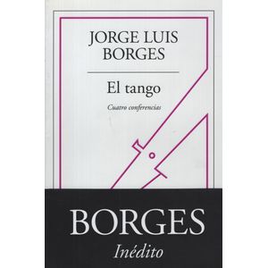 EL TANGO: CUATRO CONFERENCIAS