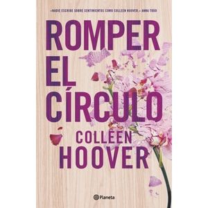 ROMPER EL CIRCULO - COLLEEN HOOVER